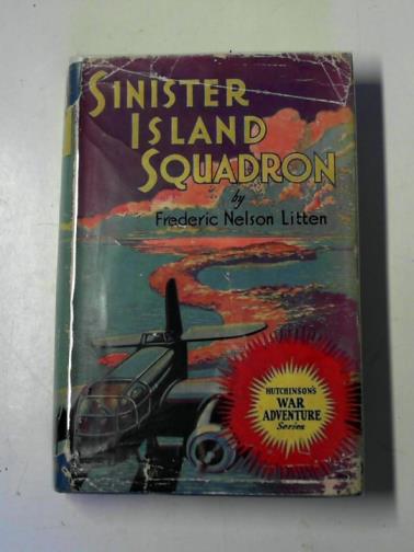 LITTEN, Frederic Nelson - Sinister Island squadron