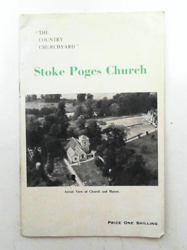  - The Country Churchyard: Stoke Poges Church