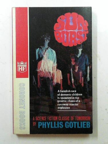 GOTLIEB, Phyllis - Sun burst