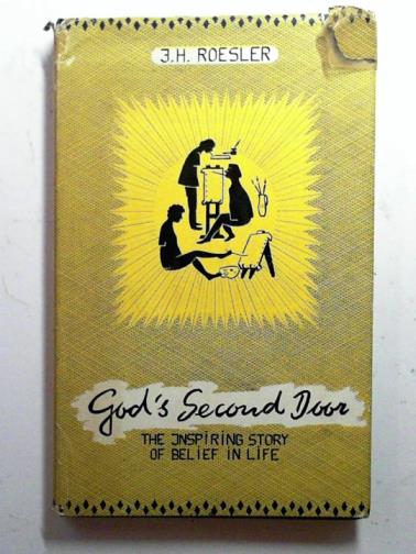 ROESLER, J. H. - God's second door