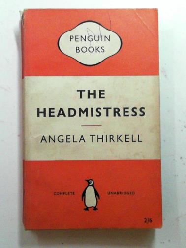 THIRKELL, Angela - The headmistress