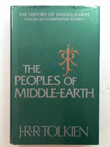 TOLKIEN, J. R. R. - The peoples of Middle Earth