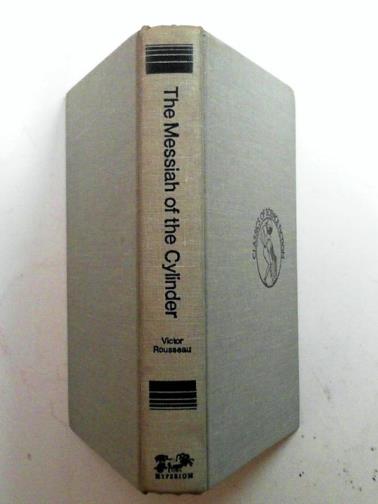 ROUSSEAU, Victor - The Messiah of the cylinder