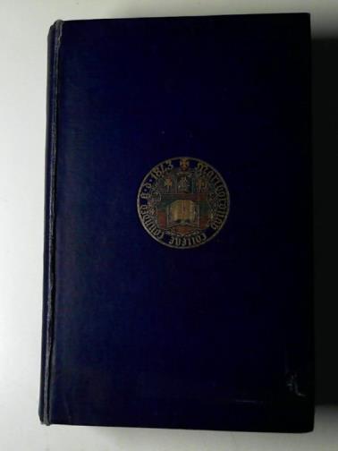 BRADLEY, A.G. and others - A history of Marlborough College