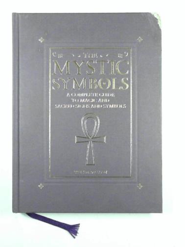 MALLON, Brenda - The mystic symbols: a complete guide to magic and sacred signs and symbols