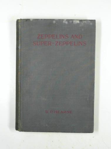 HEARNE, R. P. - Zeppelins and super-zeppelins