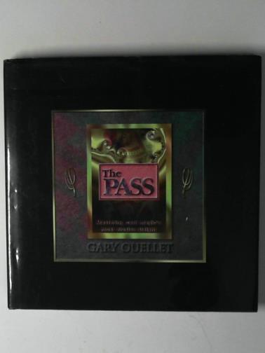 OUELLET, Gary - The pass: mastering card magic's most elusive sleight