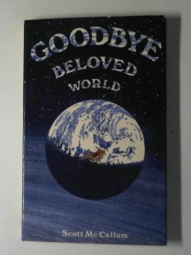 McCALLUM, Scott - Goodbye beloved world