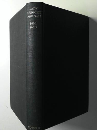 ROBINSON, Lennox (editor) - Lady Gregory's journals: 1916-1930