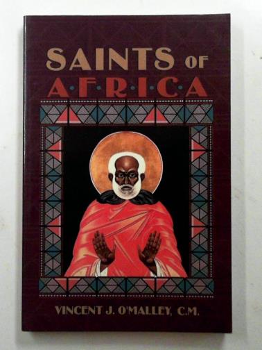 O'MALLEY, Vincent J. - Saints of Africa