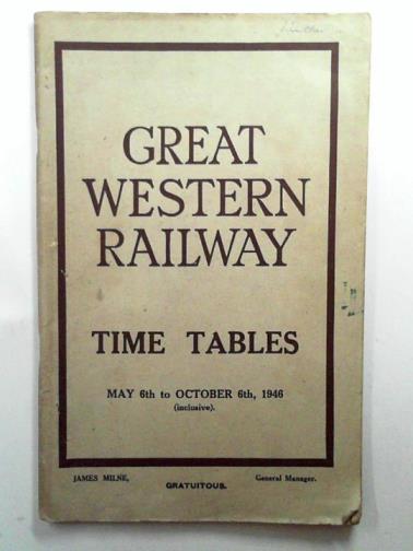 GREAT WESTERN RAILWAY - Time tables, May 6th to October  6th, 1946 (inclusive)