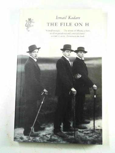 KADARE, Ismail - The file on H