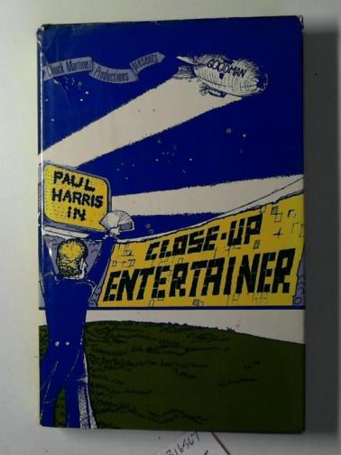 HARRIS, Paul - Chuck Martinez Productions presents Paul Harris in Close-up entertainer (Magical publications)