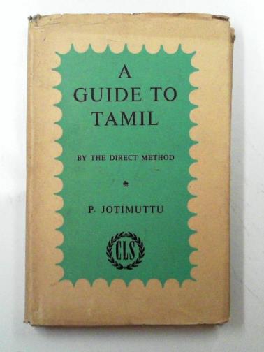 JOTIMUTTU, P - A guide to Tamil by the direct method