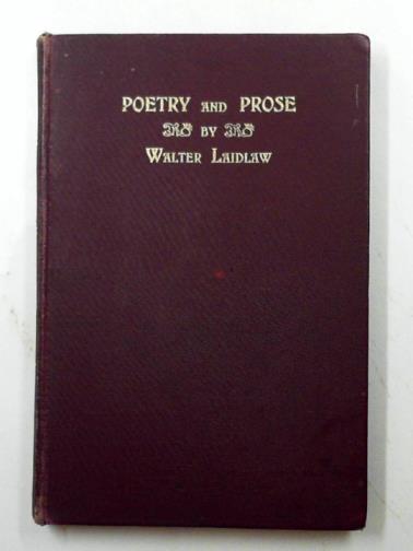 LAIDLAW, Walter - Poems: chiefly on Jedburgh and vicinity, and with a selection from his prose writings
