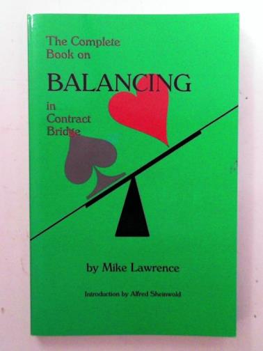 LAWRENCE, Mike - The complete book on balancing in contract bridge