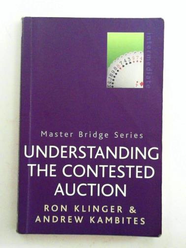 KLINGER, Ron & KAMBITES, Andrew - Understanding the contested auction