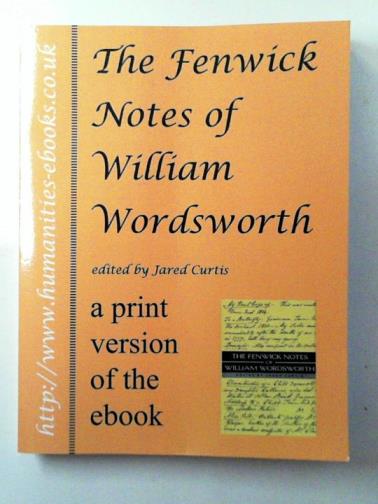 CURTIS, Jared (ed) - The Fenwick notes of William Wordsworth