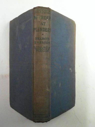 EVERTON, Francis - Murder at Plenders