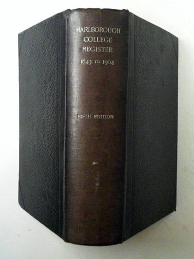  - Marlborough College register from 1843 to 1904 inclusive, with alphabetical indexM