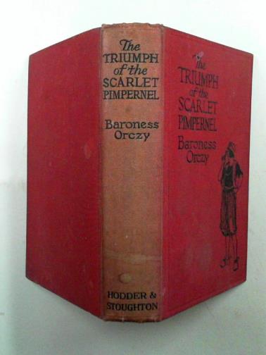ORCZY (Baroness) - The triumph of the Scarlet Pimpernel