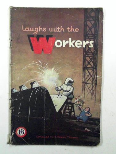 THOMAS, S. Evelyn - Laughs with the workers