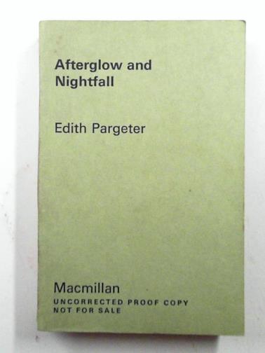 PARGETER, Edith - Afterglow and nightfall