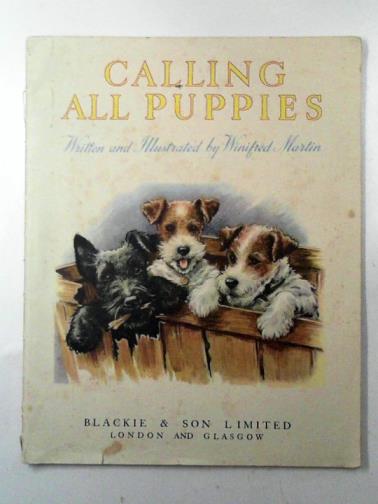 MARTIN, Winifred - Calling all puppies