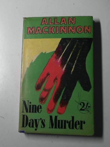 MACKINNON. Allan. - Nine days' murder
