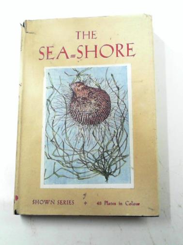 KELMAN, Janet Harvey & WOOD, Theodore (Rev) - The sea-shore
