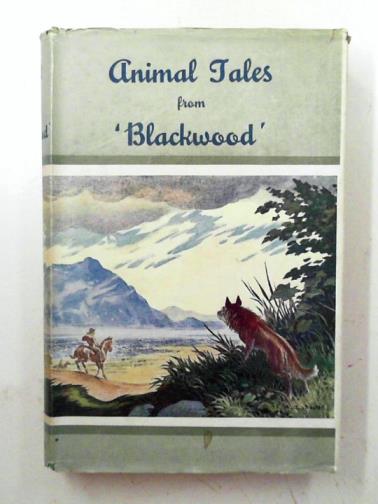  - Animal tales from 'Blackwood'