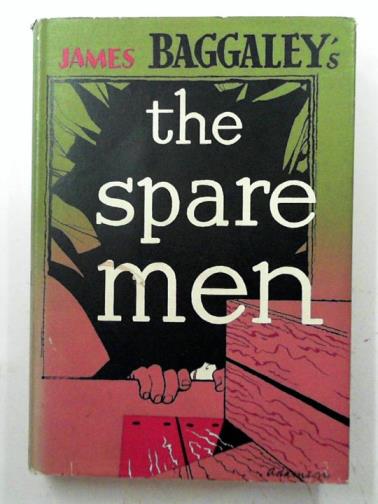 BAGGALEY, James - The spare men