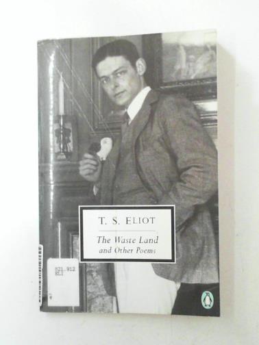 ELIOT, T.S. - The waste land and other poems