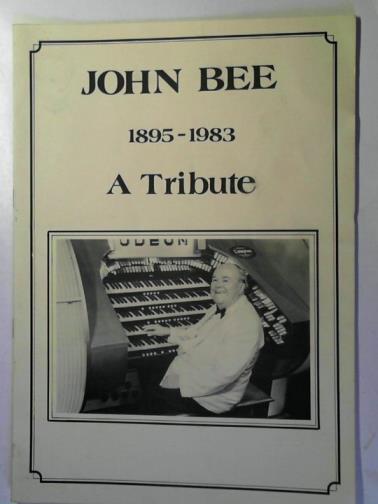 J.W. - John Bee 1895 - 1983: a tribute