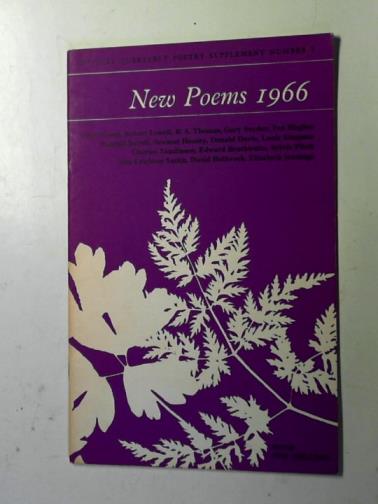 COX, C.B. and A.E. DYSON (selected by) - New poems 1966
