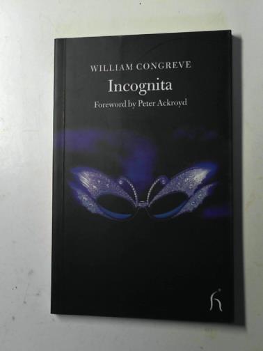CONGREVE, William - Incognita: or love and duty reconciled