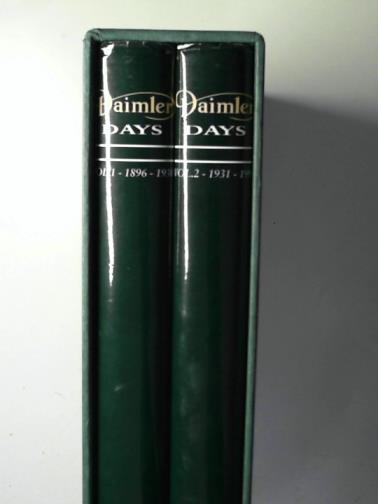 SMITH, Brian E, - Daimler Days: a celebration of 100 years of Daimler Motor Cars (2 volumes in slipcase)