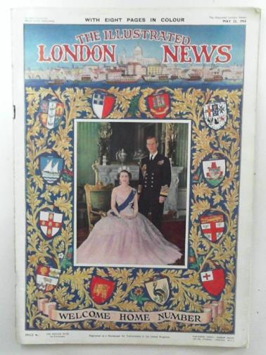  - The Illustrated London News Welcome Home Number, May 22, 1954