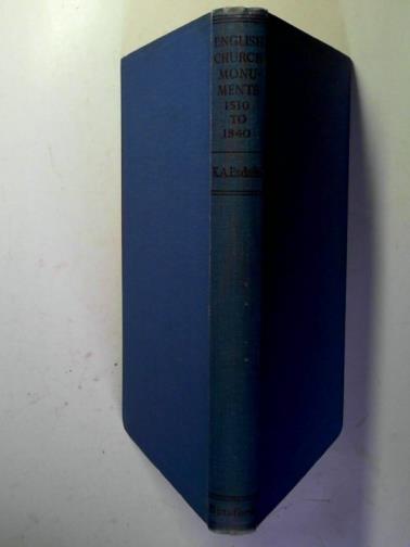 ESDAILE, Katharine A. - English church monuments: 1510 to 1840