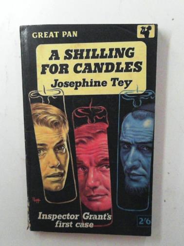 TEY, Josephine - A shilling for candles