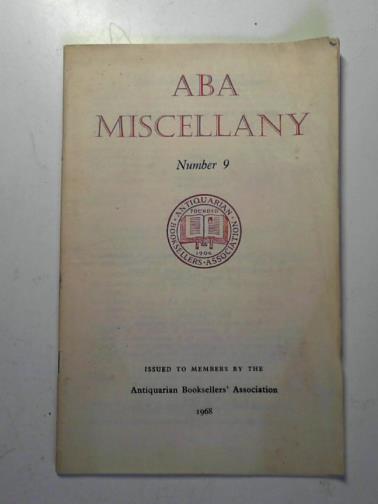 BOWYER, F.T. (ABA President) - ABA miscellany: number 9