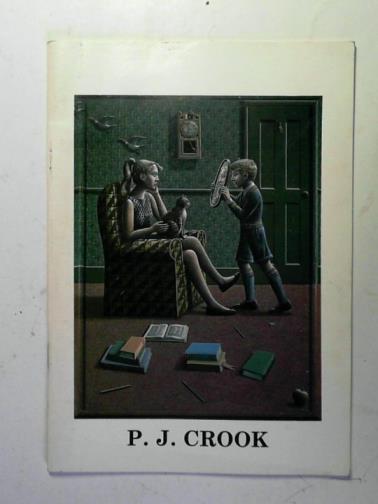PARKER, Richard (editor) - P.J. Crook: a collection of essays and pictures