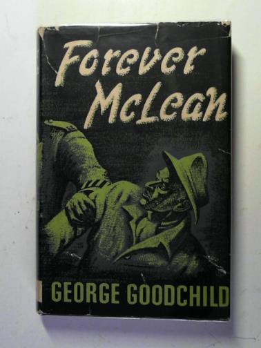 GOODCHILD, George - Forever McLean