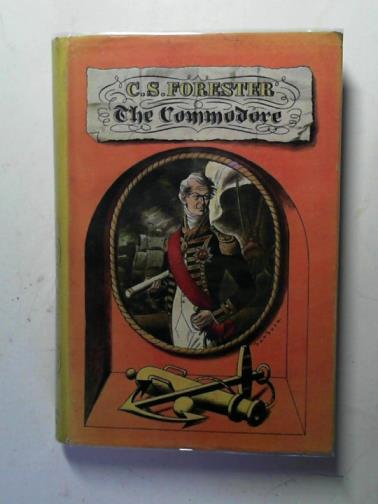 FORESTER, C.S. - The Commodore
