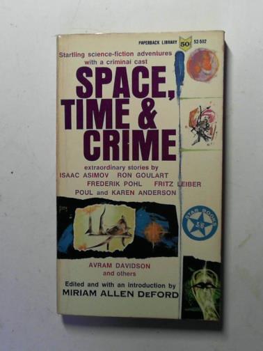 DeFORD, Miriam Allen (editor) - Space, time & crime
