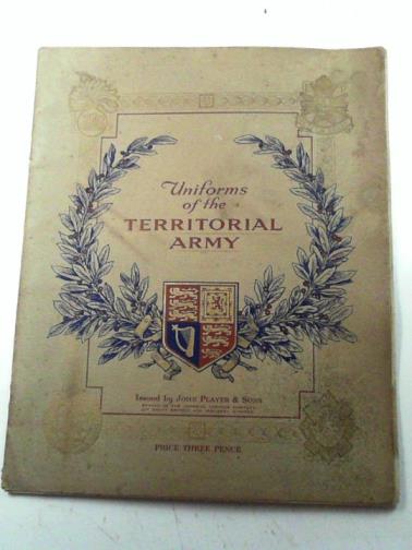JOHN PLAYER & SONS - Uniforms of the Territorial Army (cigarette card album)