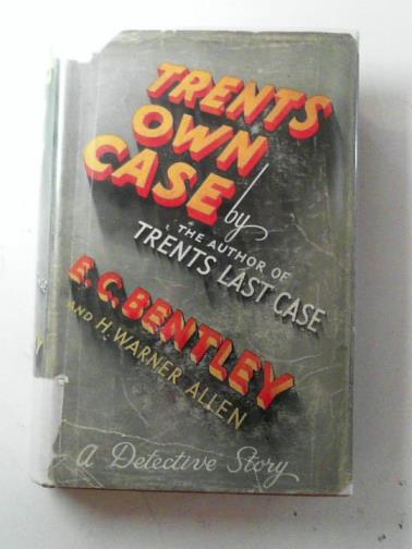 BENTLEY, E.C & ALLEN, W. Warner - Trent's own case