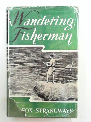 FOX-STRANGWAYS, V - Wandering fisherman