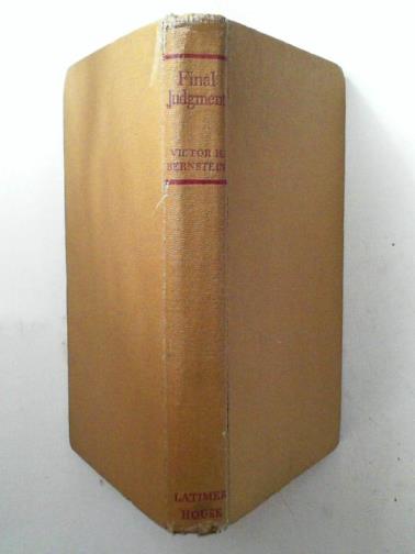 BERNSTEIN, Victor H. - Final judgment, the story of Nuremberg