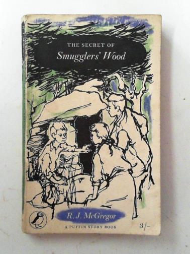 McGREGOR, R.J - The secret of Smugglers' Wood
